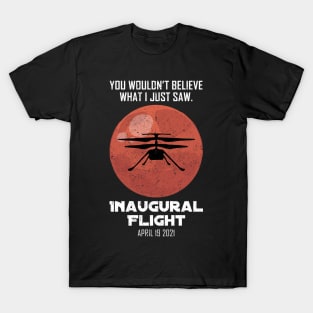 Inaugural Flight Mars Ingenuity Helicopter T-Shirt